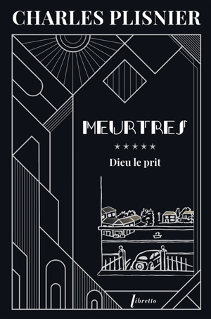 Meurtres. Vol. 5. Dieu le prit - Charles Plisnier