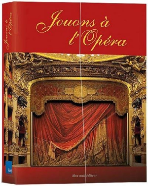 Jouons à l'opéra - Jean-Philippe Biojout