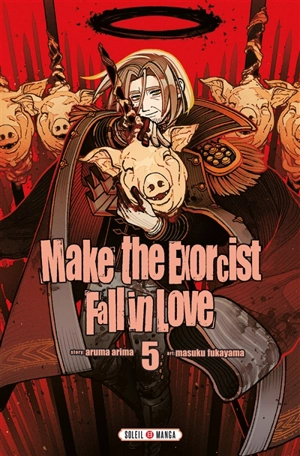 Make the exorcist fall in love. Vol. 5 - Aruma Arima