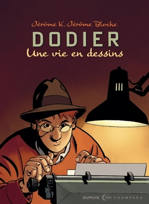 Dodier : Jérôme K. Jérôme Bloche - Dodier