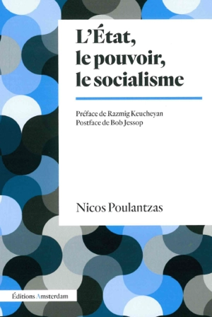 L'Etat, le pouvoir, le socialisme - Nicos Poulantzas