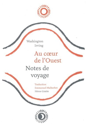 Au coeur de l'Ouest : notes de voyage - Washington Irving