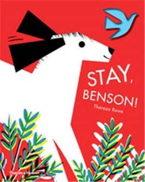 Stay, Benson ! - Thereza Rowe