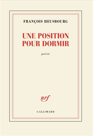 Une position pour dormir - François Heusbourg