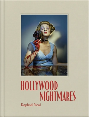 Hollywood nightmares - Raphaël Neal