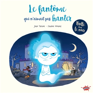 Le fantôme qui n'aimait pas hanter - Jean Tartine