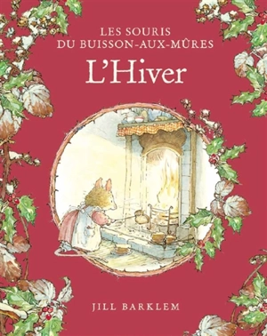 Les souris du Buisson-aux-mûres. L'hiver - Jill Barklem