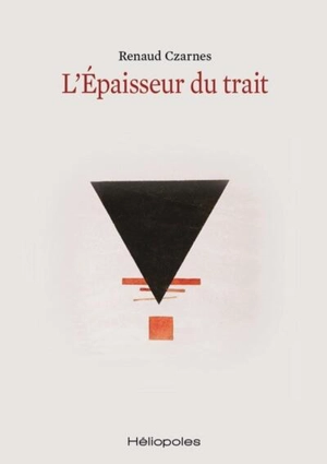 L'épaisseur du trait - Renaud Czarnes