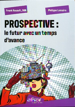 Prospective : le futur avec un temps d'avance - Frank Rouault