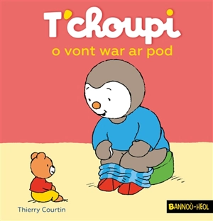 T'choupi o vont war ar pod - Thierry Courtin