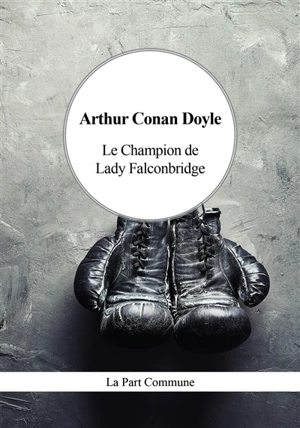 Le champion de Lady Falconbridge - Arthur Conan Doyle