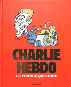 Charlie Hebdo : la France qui vibre