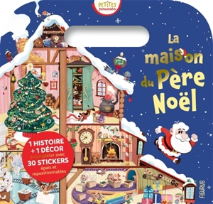 La maison du Père Noël - Emmanuelle Rey