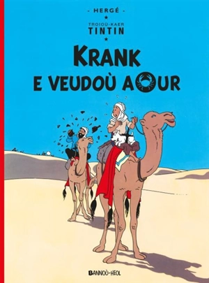 Troioù-Kaer Tintin. Krank e veudoù aour - Hergé