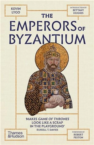 The Emperors of Byzantium (paperback) - Kevin Lygo