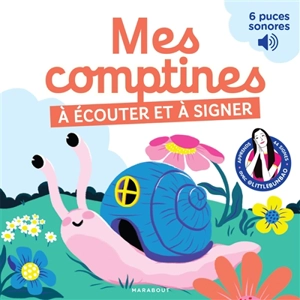 Mes comptines à écouter et à signer : apprends 42 signes avec @LittleBunBao : 6 puces sonores - Marie Cao