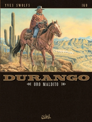 Durango. Vol. 19. Oro maldito - Yves Swolfs