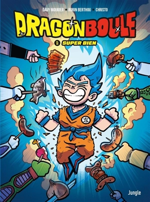 Dragon boule. Vol. 2. Super bien - Robin Berthou