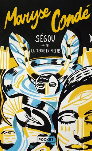 Ségou. Vol. 2. La terre en miettes - Maryse Condé