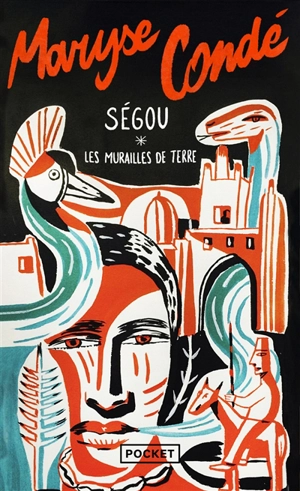 Ségou. Vol. 1. Les murailles de terre - Maryse Condé