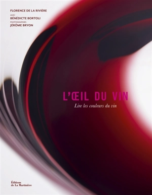 L'oeil du vin - Florence de La Rivière