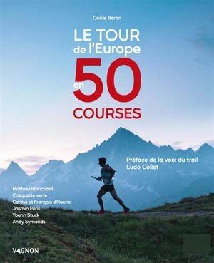 Le tour de l'Europe en 50 courses - Cécile Bertin