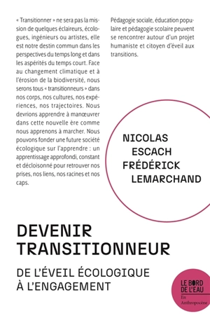 Pour une pédagogie de la décroissance : devenir transitionneur - Nicolas Escach