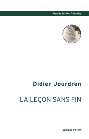 La leçon sans fin - Didier Jourdren