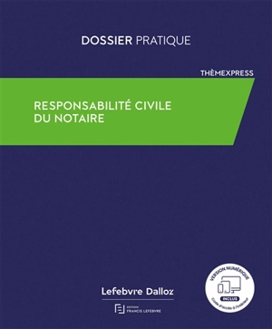 Responsabilité civile du notaire - Daniel Lepeltier