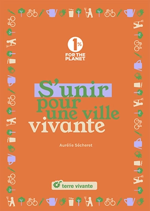 S'unir pour une ville vivante - Aurélie Sécheret