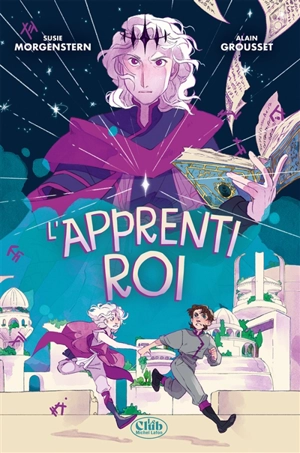 L'apprenti roi - Susie Morgenstern