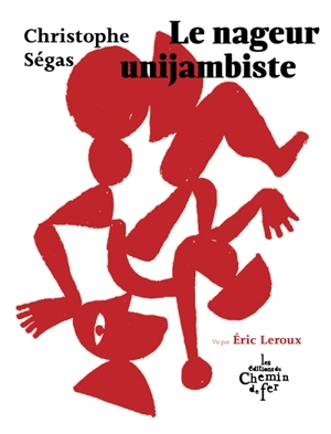 Le nageur unijambiste - Christophe Ségas