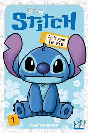 Stitch : amis pour la vie. Vol. 1 - Yumi Tsukirino