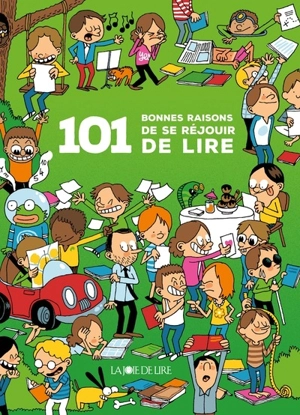 101 bonnes raisons de se réjouir de lire - Guillaume Long