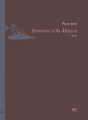 Stations d'Al Hallaj - Pierre Joris