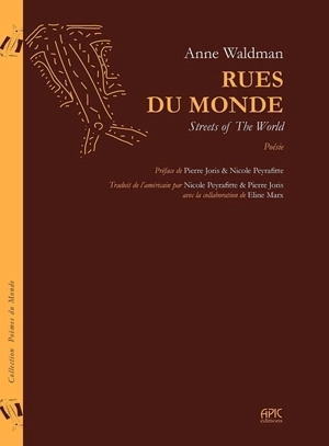 Rues du monde. Streets of the world - Anne Waldman