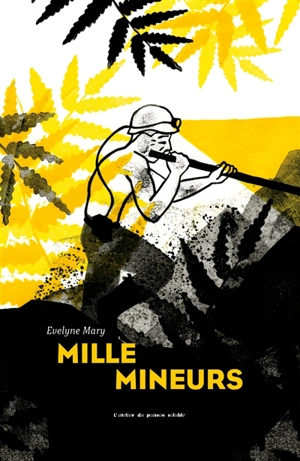 Mille mineurs - Evelyne Mary