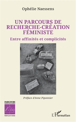 Un parcours de recherche-création féministe : entre affinités et complicités - Ophélie Naessens