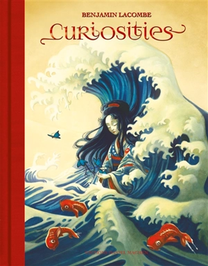 Curiosities - Benjamin Lacombe