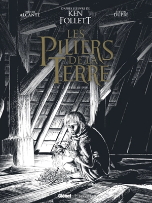 Les piliers de la terre. Vol. 2. Le feu de Dieu - Didier Alcante