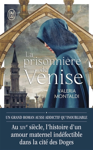 La prisonnière de Venise - Valeria Montaldi