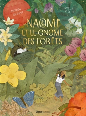 Naomi et le gnome des forêts - Myriam Dahman