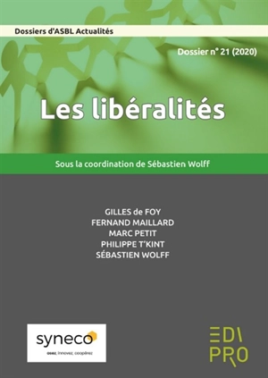 Dossiers d'ASBL actualités (Les), n° 21. Les libéralités