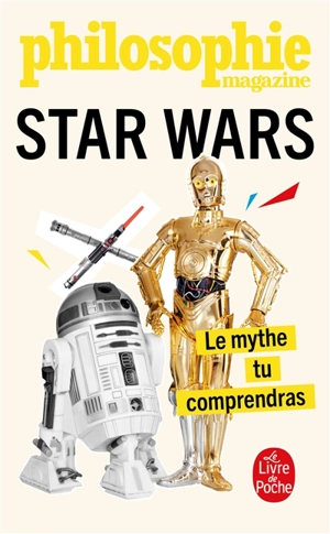 Star Wars : le mythe tu comprendras