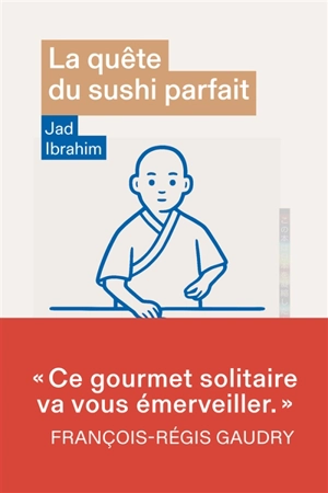 La quête du sushi parfait - Jad Ibrahim