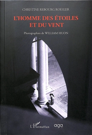 L'homme des étoiles et du vent - Christine Rebourg-Roesler