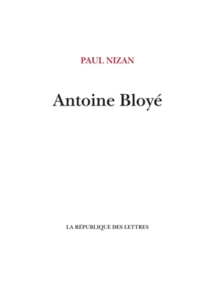 Antoine Bloyé - Paul Nizan