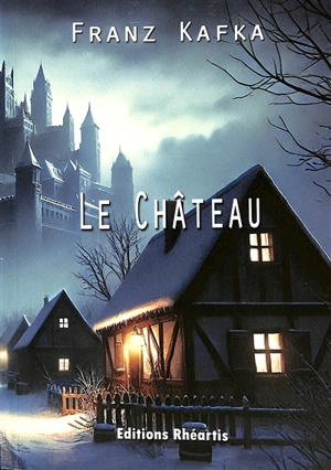 Le château - Franz Kafka