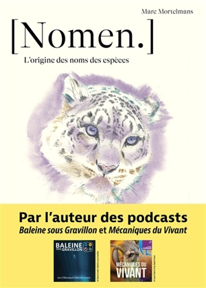 Nomen : l'origine des noms des espèces - Marc Mortelmans