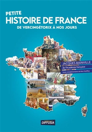 Petite histoire de France : de Vercingétorix à nos jours - Jacques Bainville